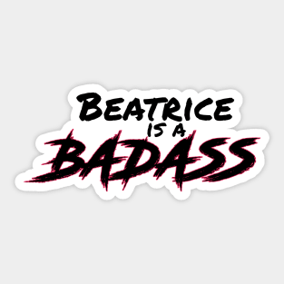 Beatrice is a Badass | Warrior Nun | Sister Beatrice Sticker